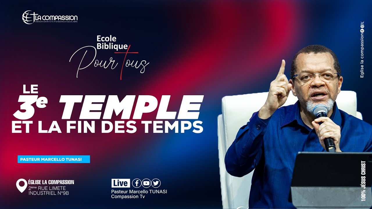 LE 3EME TEMPLE ET LA FIN DES TEMPS &bull; Past Marcello Tunasi &bull; 26 F&eacute;vrier 2025