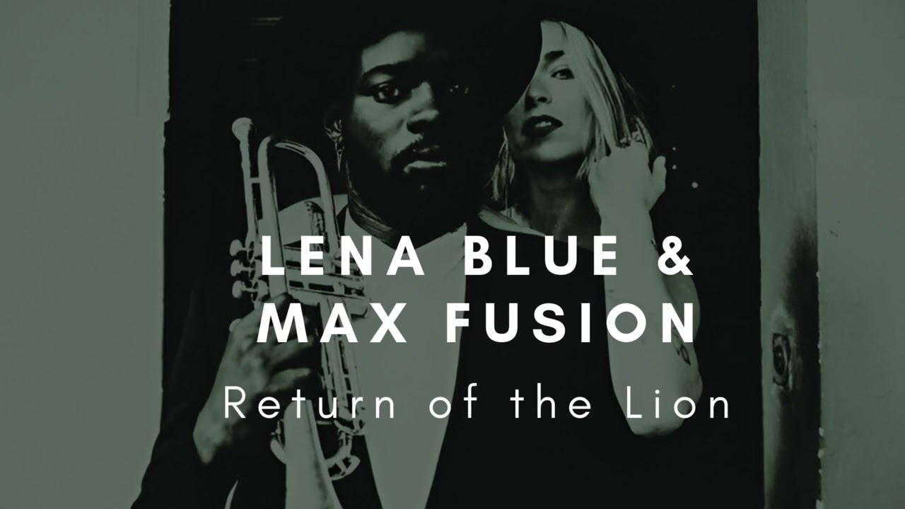 Return of the Lion - Lena Blue & Max Fusion | Urban Leaf Records