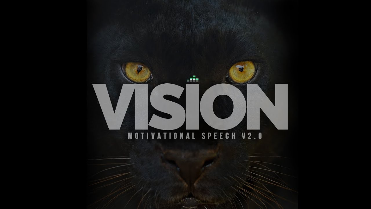 Vision - Motivational Speech V2.0 - What Is Your Why?