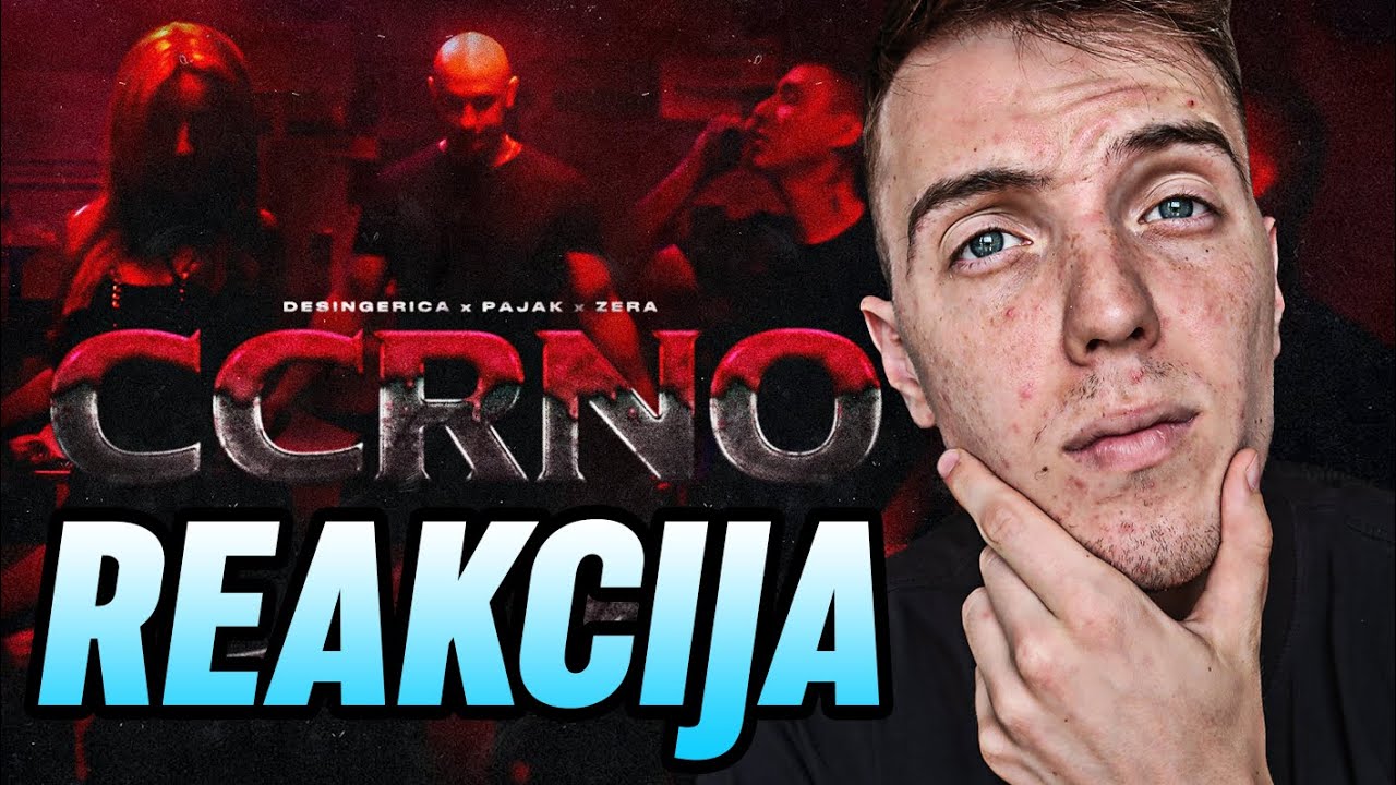 CHODA REAKCIJA na DESINGERICA X PAJAK X ZERA - CCRNO (OFFICIAL VIDEO)