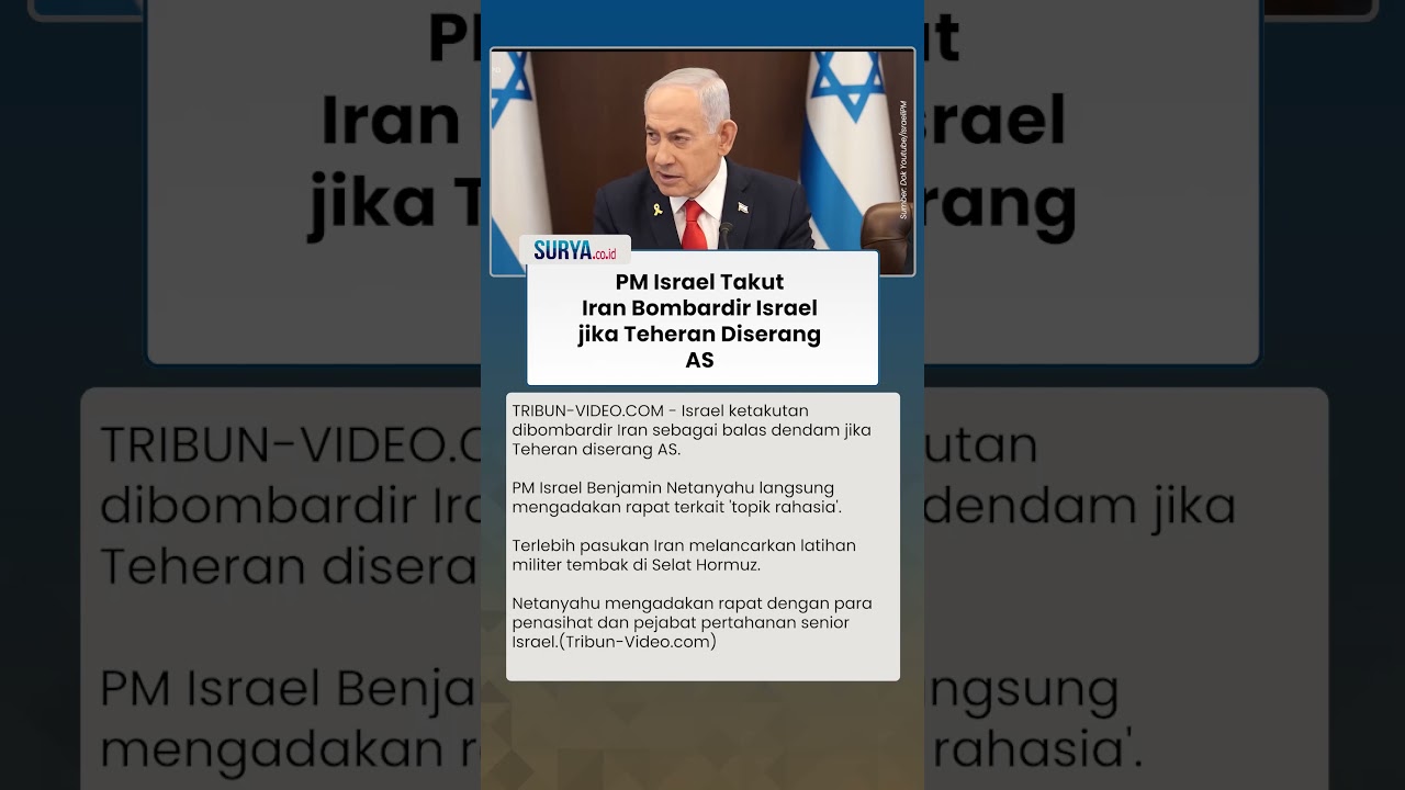 PM Israel Netanyahu Langsung Rapat, Takut Iran Bombardir Tel Aviv Jika Teheran Diserang AS