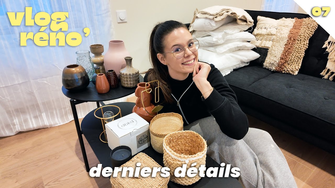 VLOG RÉNO 7・Derniers détails... la fin approche !