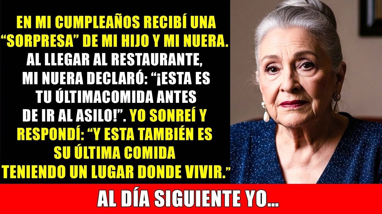 En mi cumpleaños, mi hijo y mi nuera me dieron una “sorpresa”  sería mi última cena