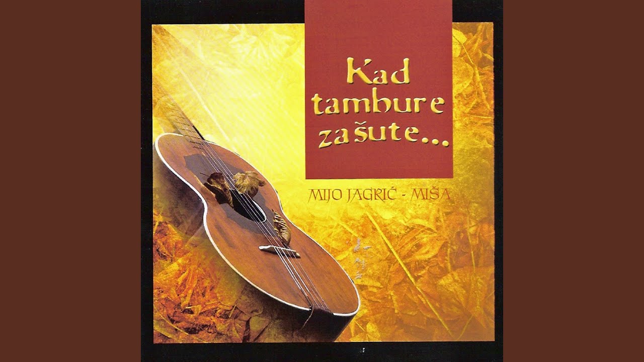 Kad Tambure Zašute... (Potpuri)