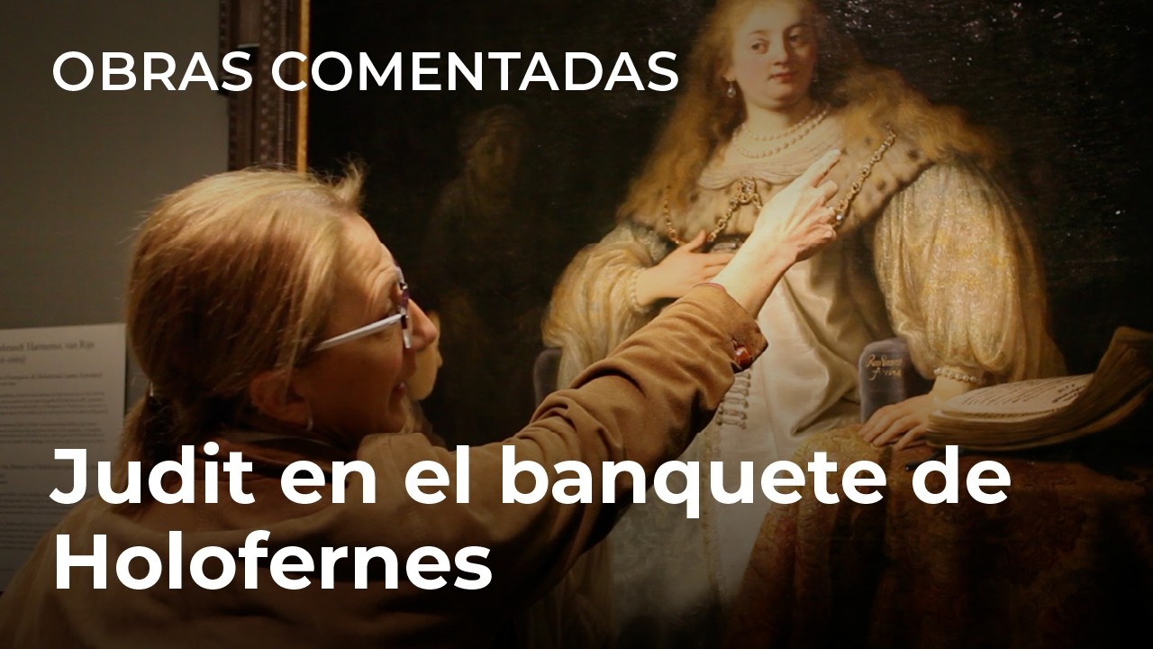 Obra comentada: Judit en el banquete de Holofernes, de Rembrandt