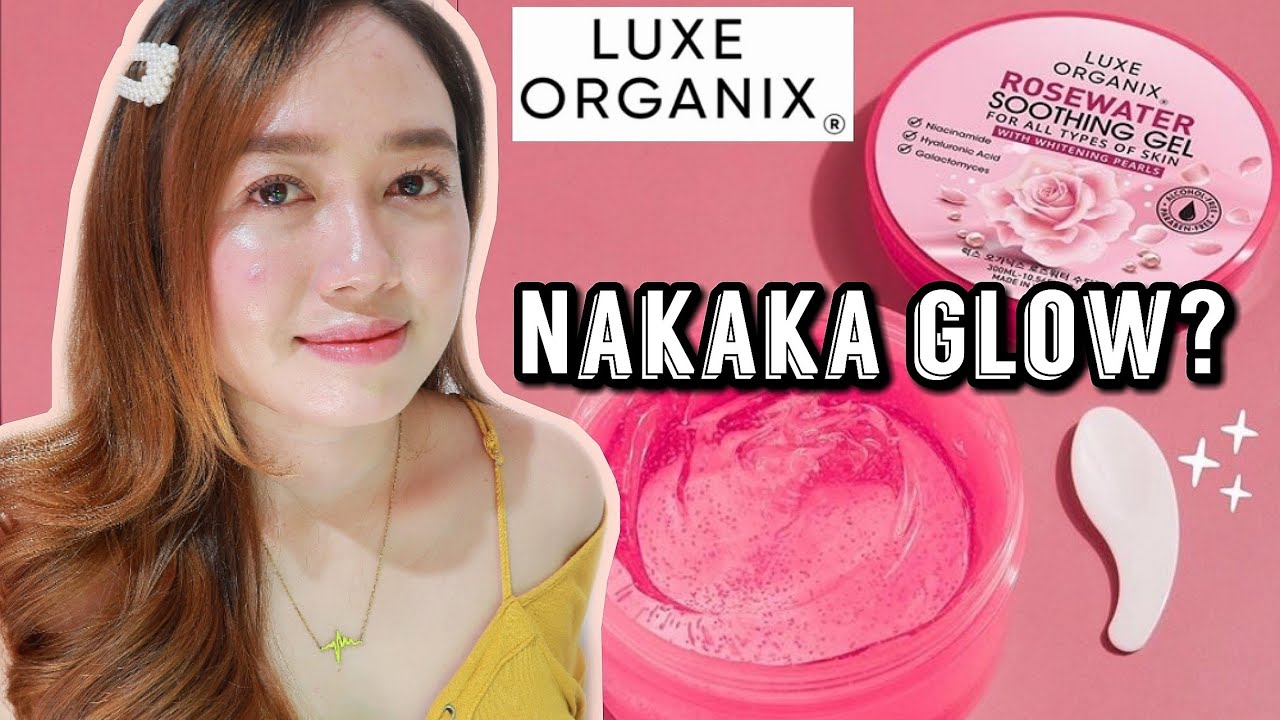 NEW LUXE ORGANIX ROSE WATER SOOTHING GEL HONEST REVIEW FOR 1 MONTH | INSTANT GLASS SKIN? JOE SERATA