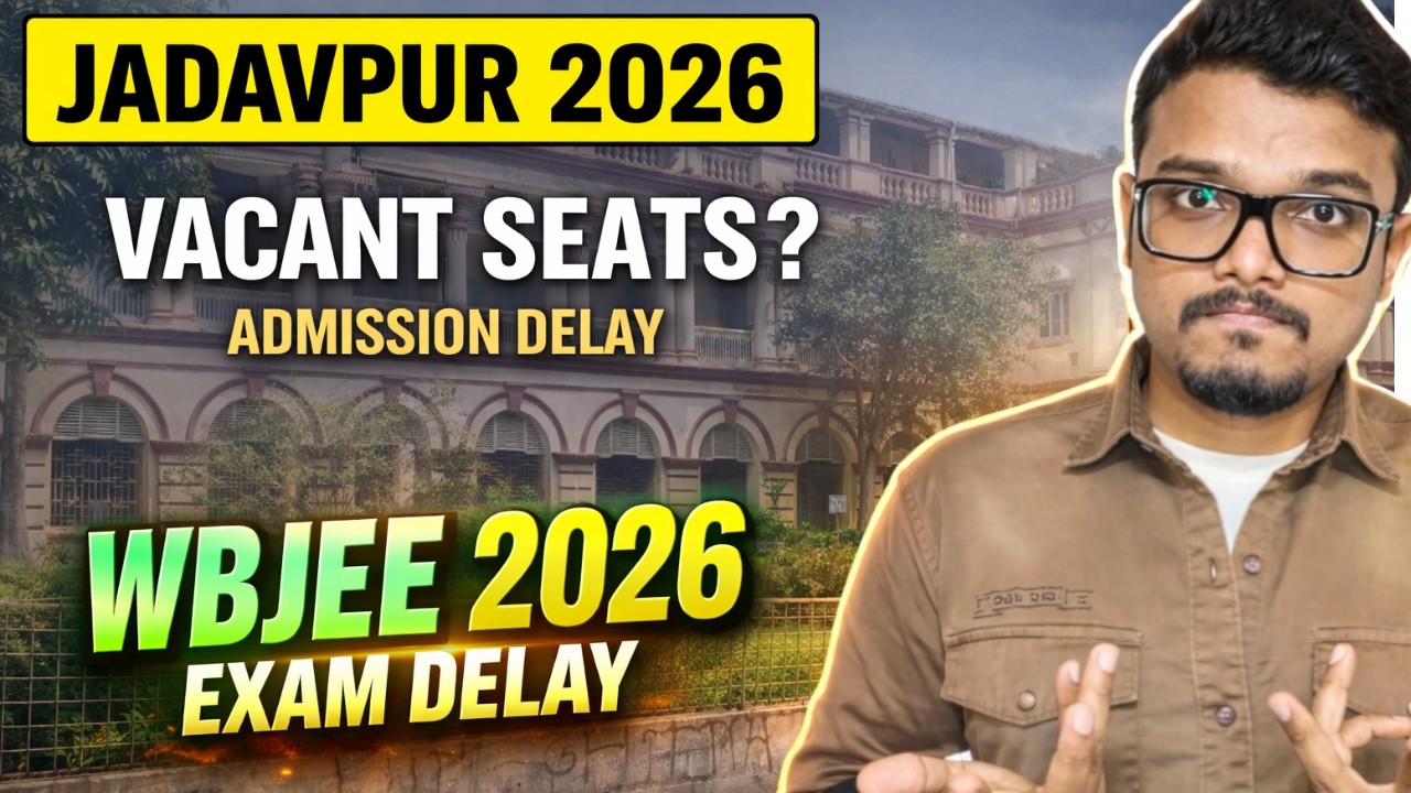 Jadavpur 2026 Admission Delay 😱 | More Vacant Seats This Year? | WBJEE 2026 Effect