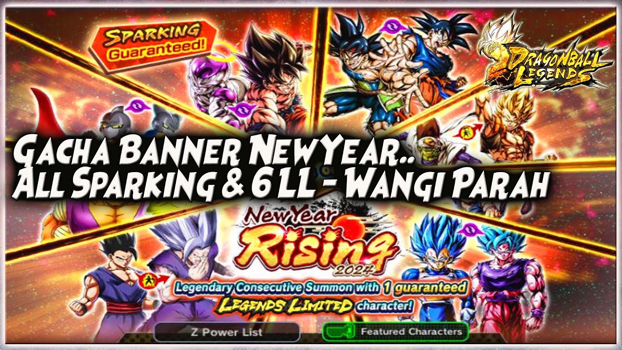 GOKIL 6 LL DAPET!! 3000cc GACHA NEW YEAR ALL SPARKING & GARANSI LL 🔥 Dragon Ball Legends