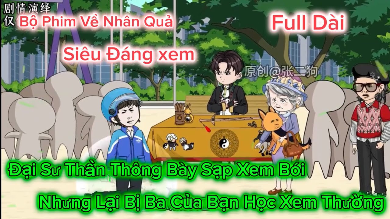 Full Dài | Đại Sư Thần Thông Nhưng Bày Sạp Xem Bói Bị Ba Của Bạn Học Xem Thường | Vietsub