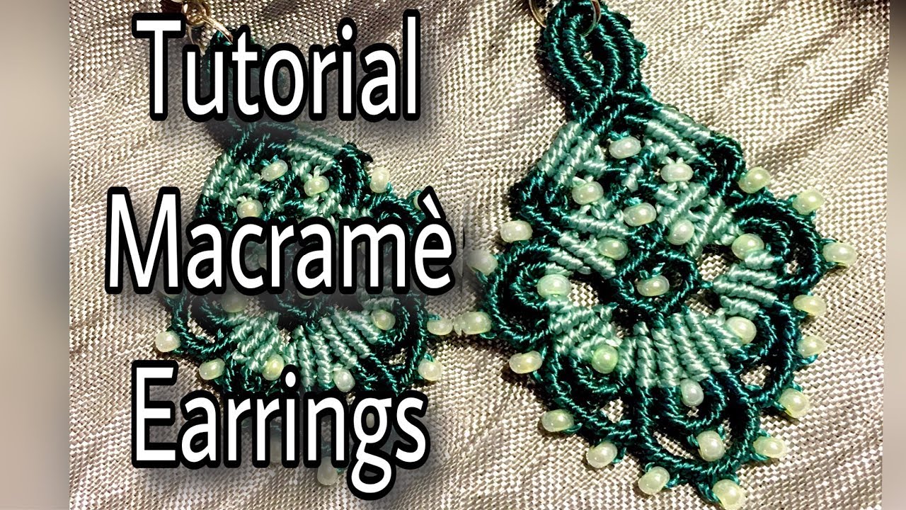 Tutorial Orecchini Macramè pizzo verde