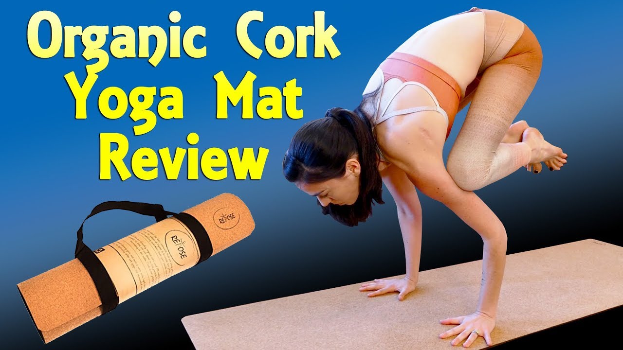 Repose Cork Yoga Mat Review: Non-Toxic, Eco Friendly, All Natural Renewable Cork & Rubber