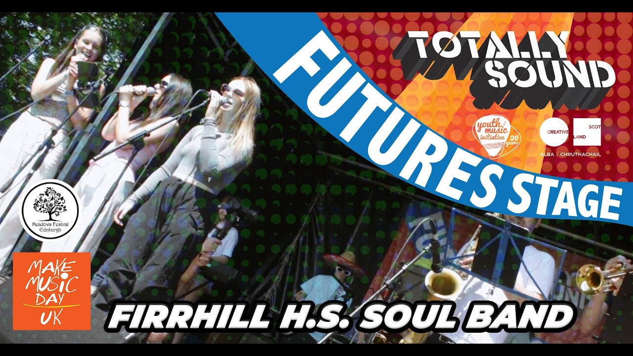 Firrhill HS Soul Band - Live at Totally Sound Futures Stage 2024