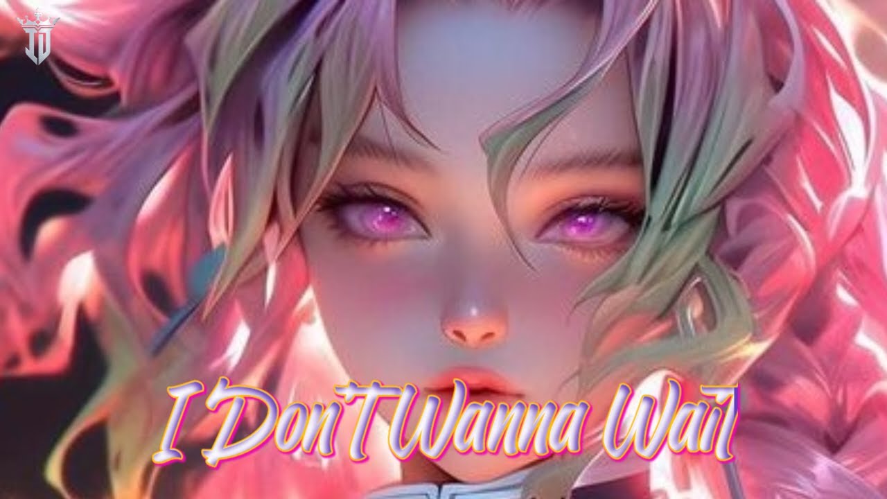 David Guetta - I Don't Wanna Wait #nightcore