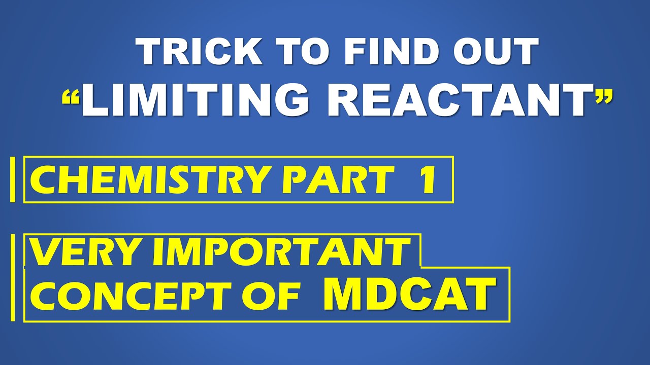 LIMITING REACTANT (UHS MDCAT) | MDCAT 2020 | CHEMISTRY PART 1| BASIC CONCEPTS | MDCAT Online Prep