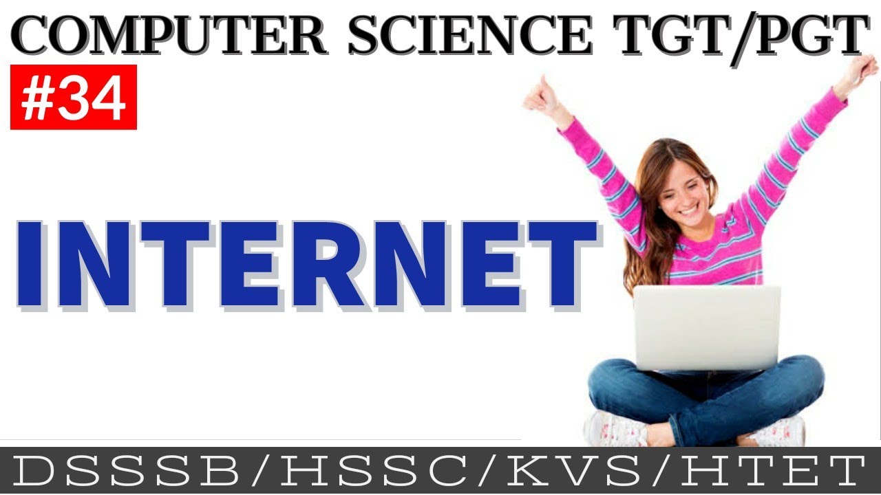 #Internet | Computer networks | #Computer science teacher study material | DSSSB/HSSC/KVS