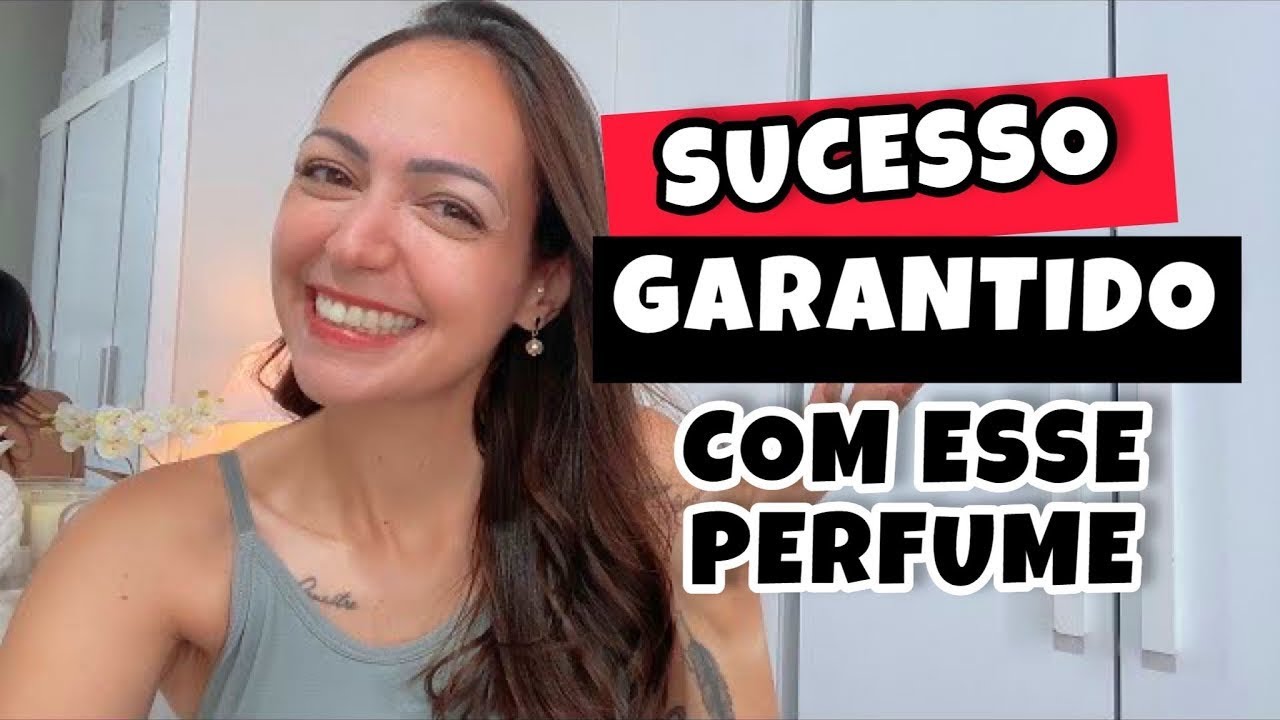 SUCESSO GARANTIDO COM ESSES PERFUMES
