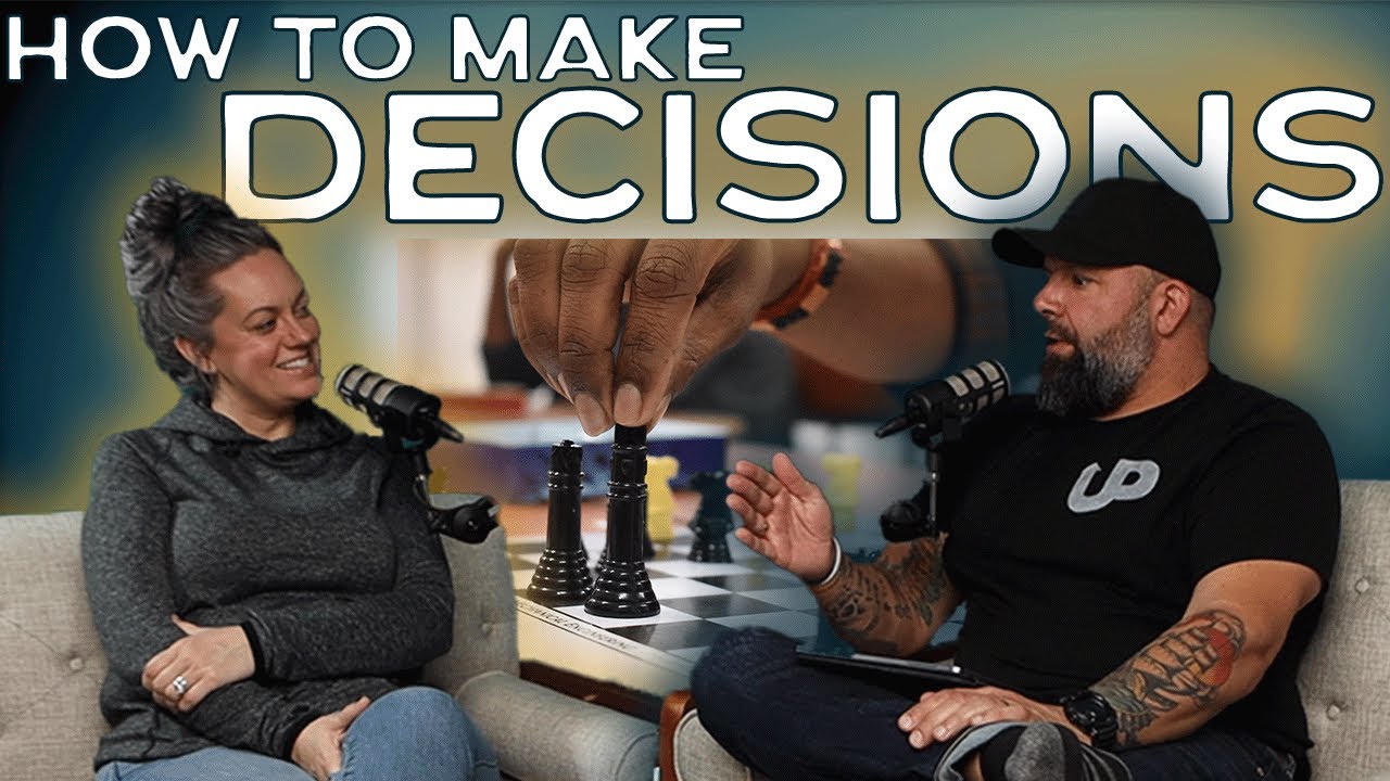 How To Make Decisions | Upstream Life Podcast