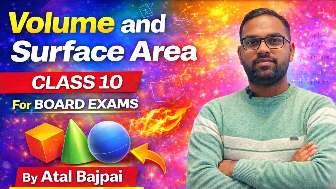CLASS - 6 || VOLUME AND SURFACE AREA FOR CLASS 10 || BOARD EXAMS 