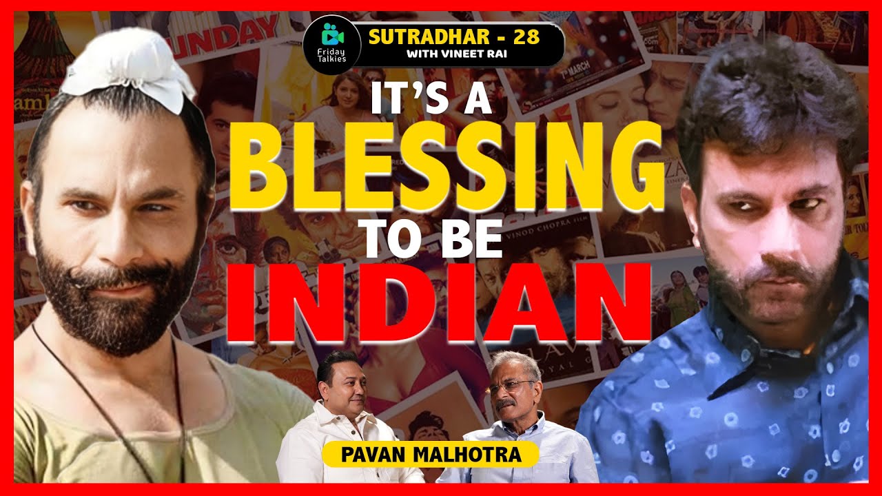 Pavan Malhotra | Black Friday, Gandhi, Shah Rukh Khan & Patriotism| SUTRADHAR with Vineet Rai| Ep 28