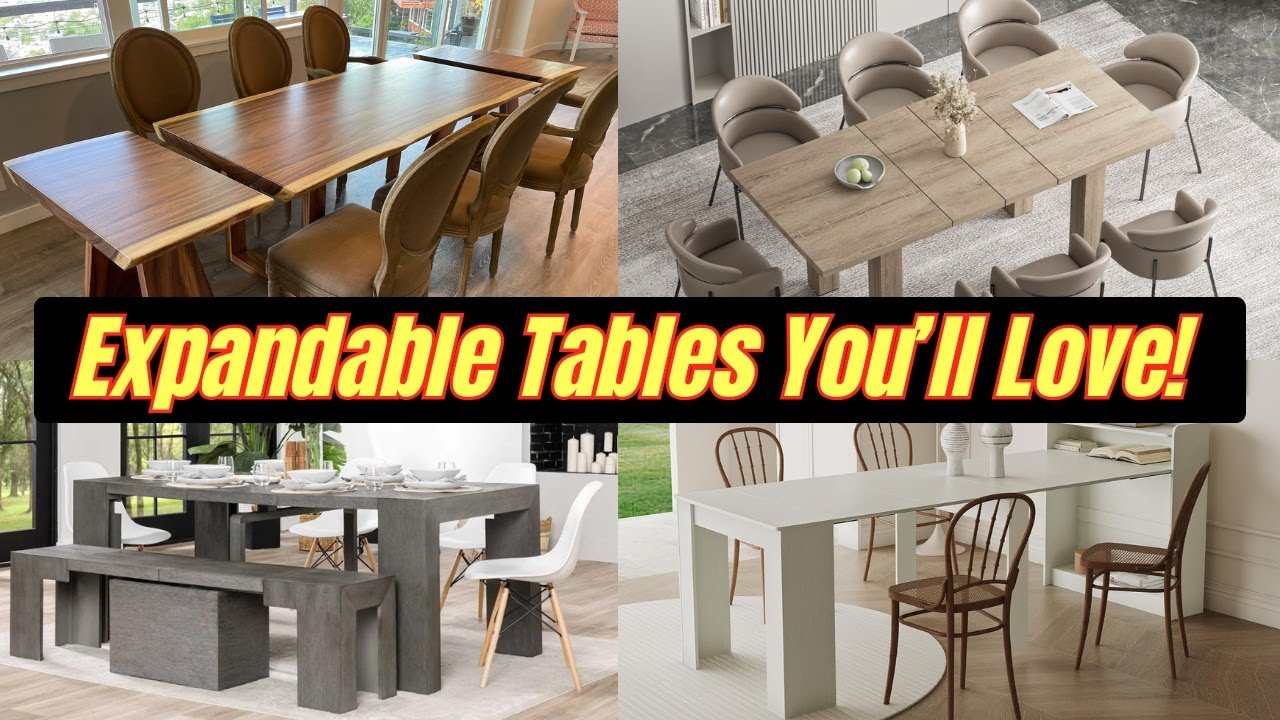 Top 6 Expandable Dining Tables You&rsquo;ll Wish You Had Sooner!
