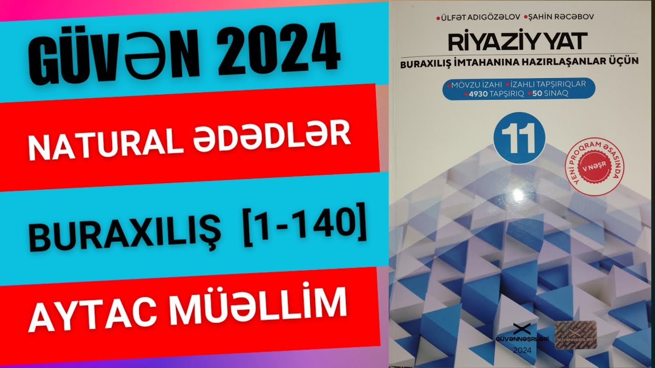 Güvən 11 ci sinif 2024. Natural ədədlər (1-140) #guven2024 #riyaziyyat #buraxılış