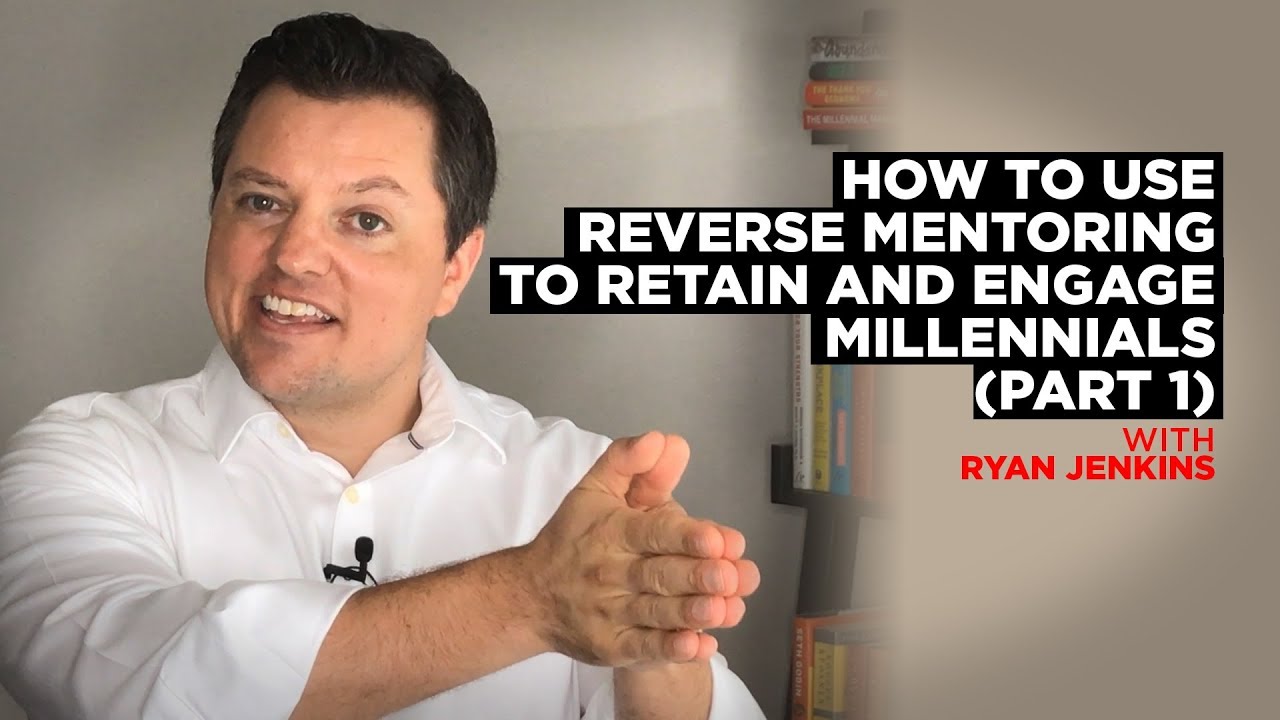 How to Use Reverse Mentoring to Retain and Engage Millennials (Part 1)
