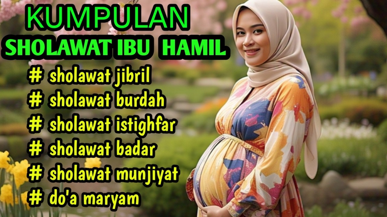 Sholawat Lembut untuk Ibu Hamil 🌷 Doa Keselamatan Janin