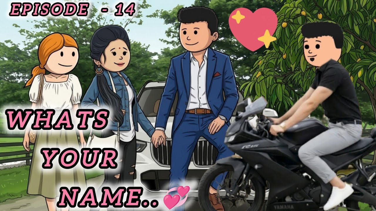Episode - 14 💞  ஏய் வாயாடி உன் நேம்ஆஹ் சொல்லிட்டு போ.. ☺️😍🥰💞