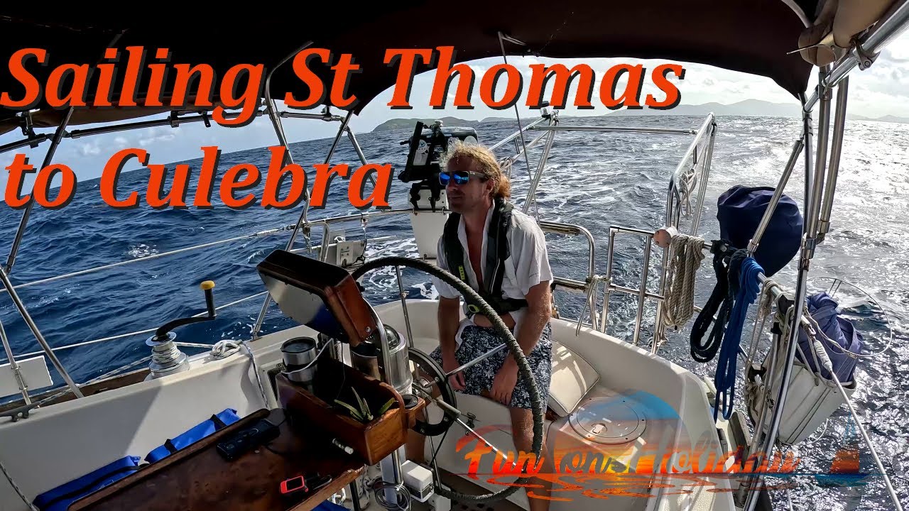 Sailing St Thomas to Culebra and Exploring S9Ep19