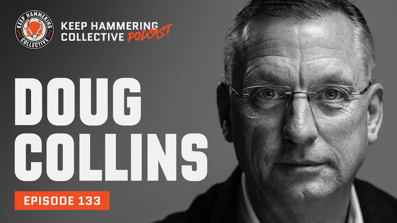 Doug Collins | Keep Hammering Collective | Episode 133