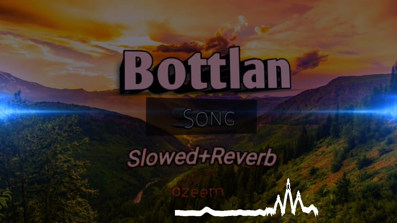 BOTTLAN _ (Slowed+Reverb) Jado Meno Pata Laga Yaar Bewafa Ae _ Nadeem Abbas  _Punjabi Songs