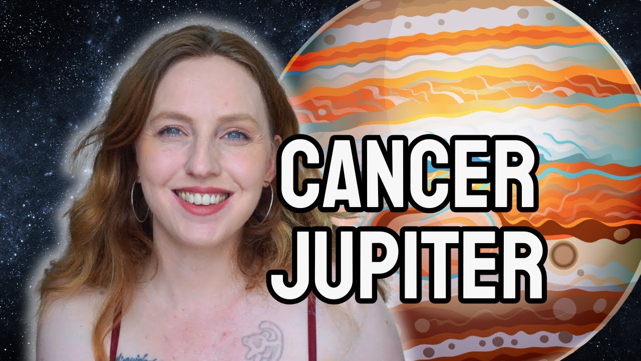 Jupiter in Cancer: The Cancer Philosophy, Luck & Fortune! (Jupiter 4th)
