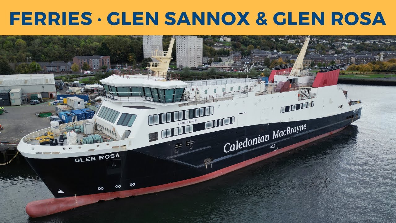 Ferries GLEN SANNOX & GLEN ROSA, Greenock & Port Glasgow (Caledonian MacBrayne)