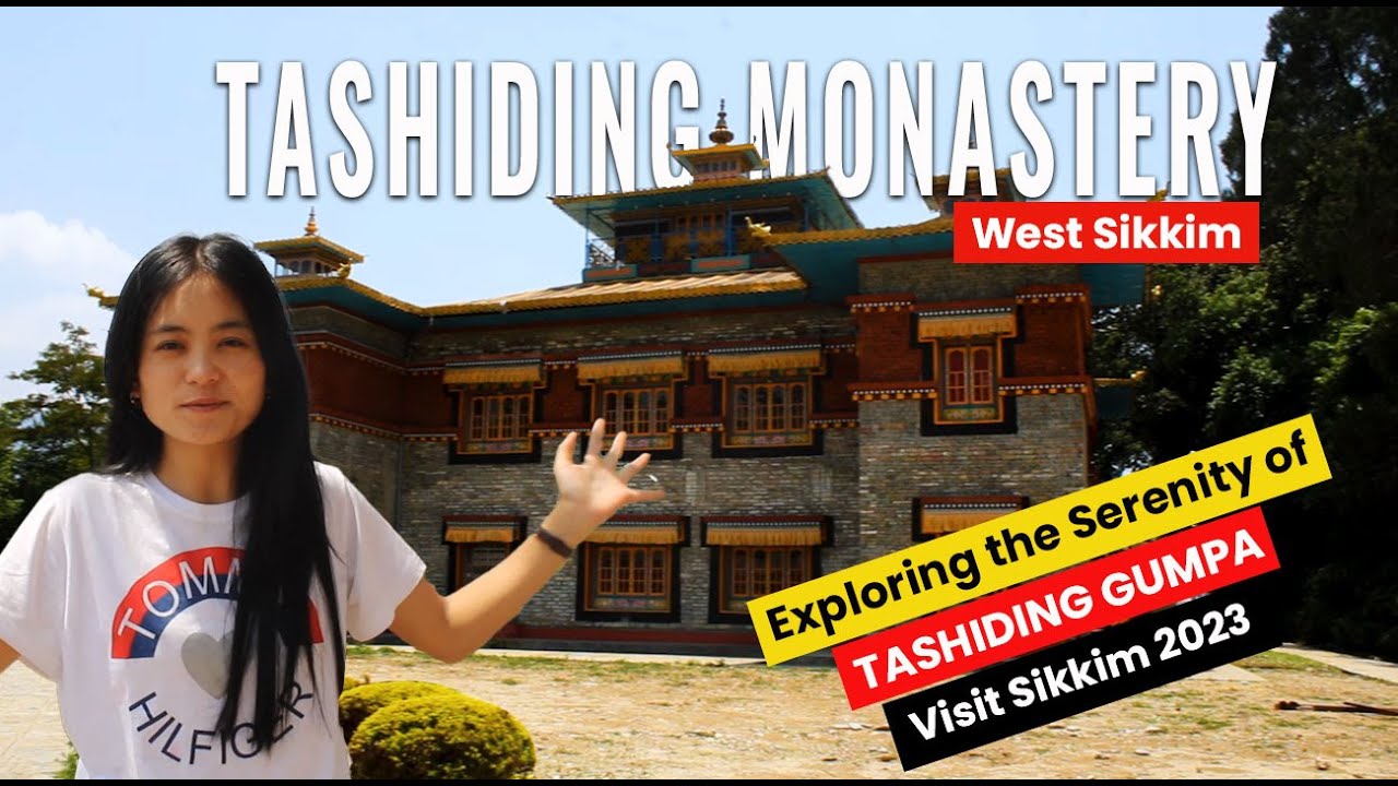 Tashiding Monastery in Sikkim: A Spiritual Journey in Sikkim
