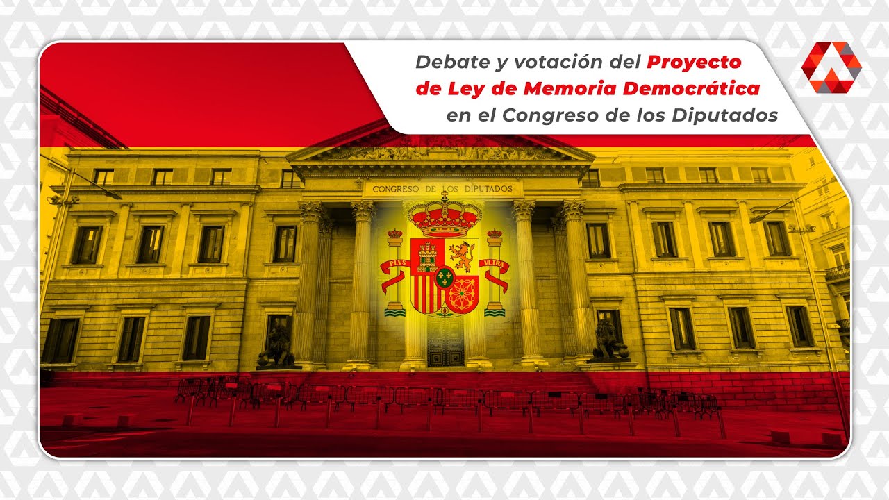 (En Directo) Debate y votación del Proyecto de Ley de Memoria Democrática en el Congreso de los D…