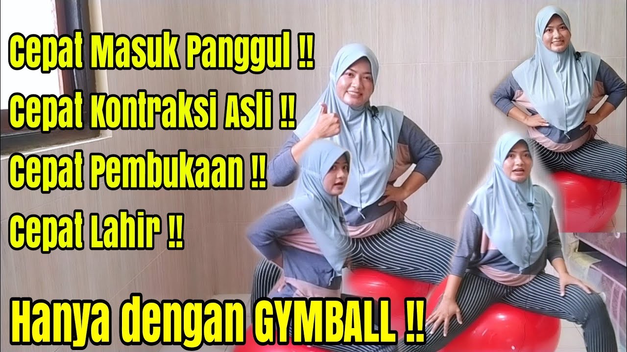 Senam Hamil Dengan Gymball Untuk Mempercepat Pembukaan Persalinan