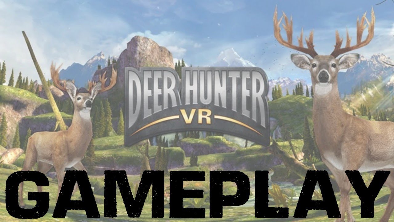 GamePlay 0082 - Deer Hunt VR - Oculus Go/Samsung Gear VR 2016