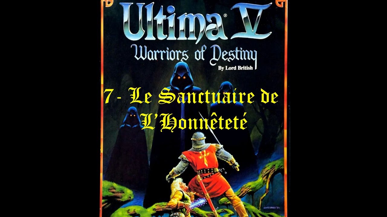 Ultima V (FR) 7-Le Sanctuaire de l'Honnêteté