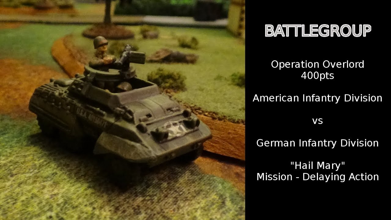 Battlegroup Battle Report - US Infantry vs Grenadiers / Operation Overlord 400pts