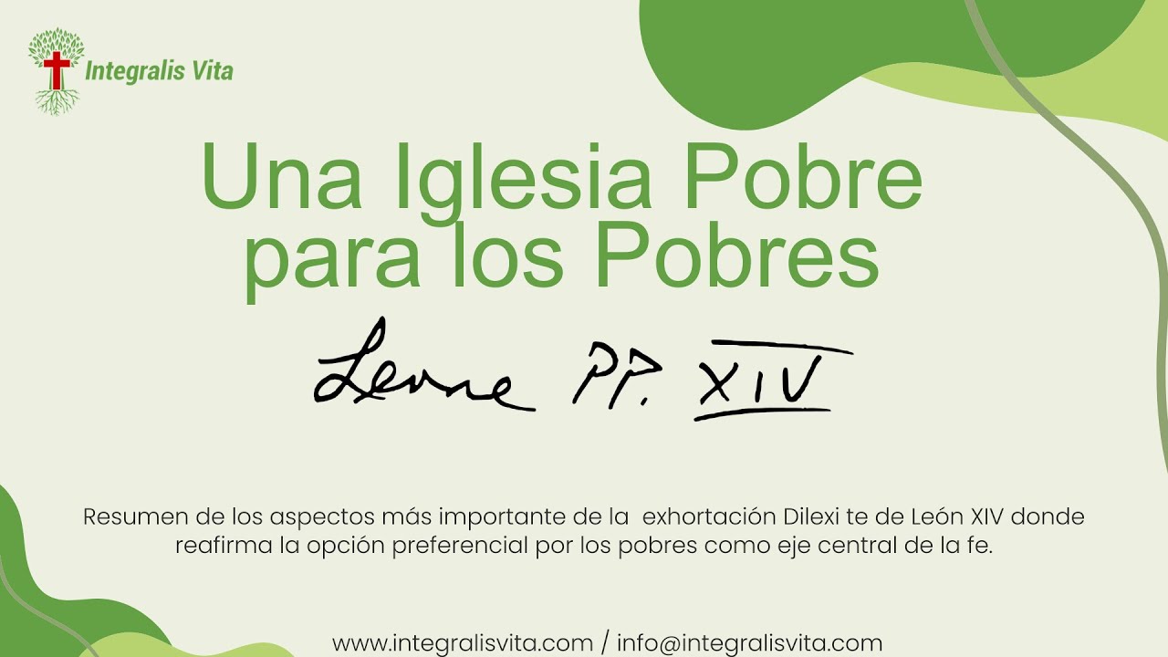 Dilexi te: El grito de los pobres en el corazón de la Iglesia.