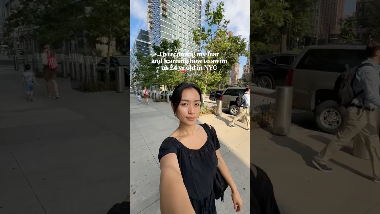 overcoming my fear and learning how to swim as 24 yr old in NYC