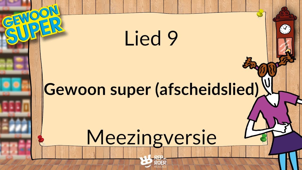 Gewoon super (afscheidslied) - Meezingversie - Groep 8 musical Gewoon super
