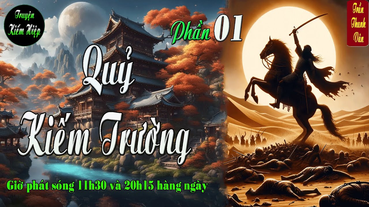 Truyện kiếm hiệp | Quỷ Kiếm Trường | chuôi kiếm thần kỳ | phần 1