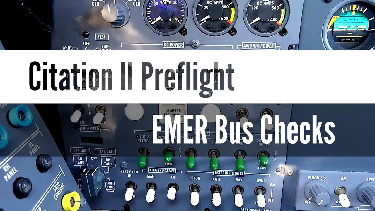 Citation II Preflight - EMER Bus