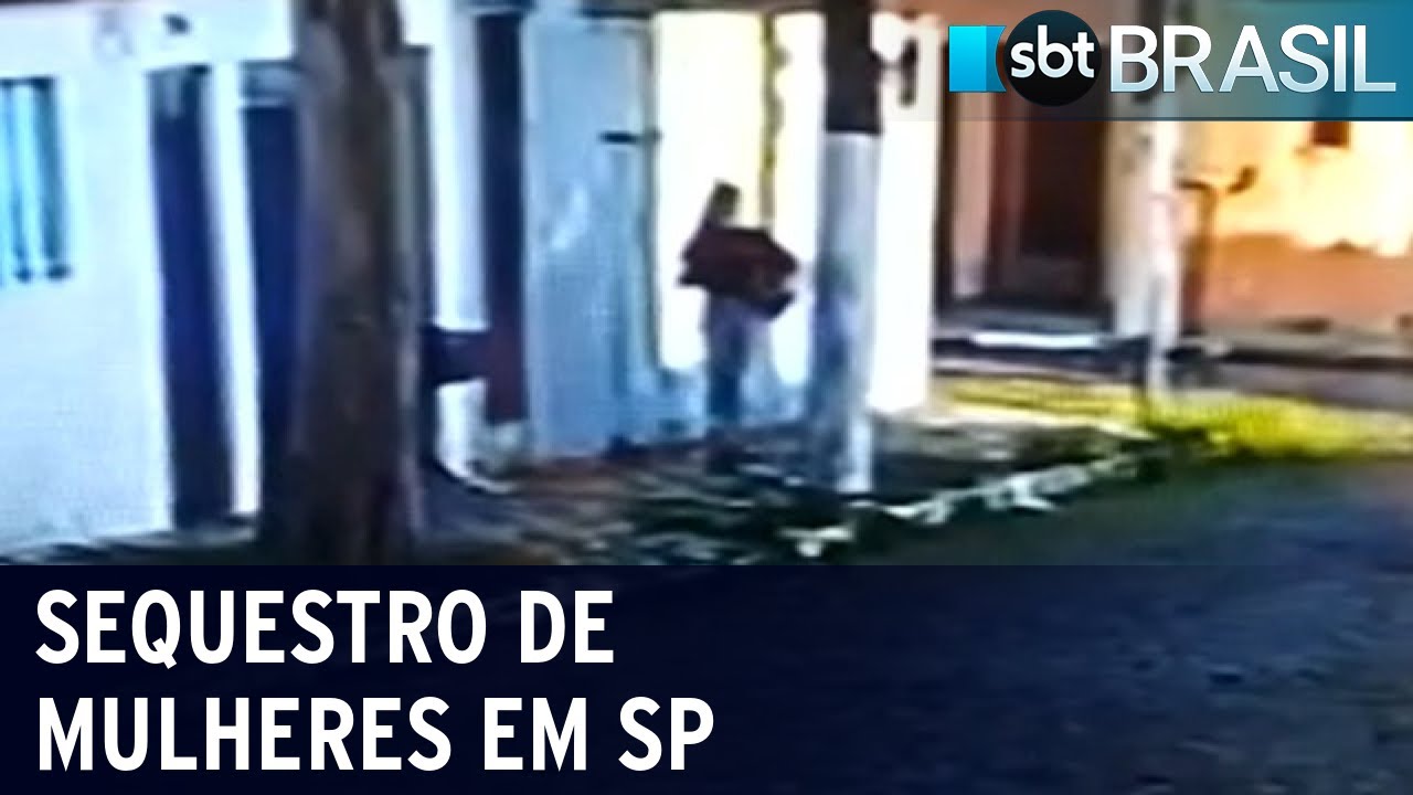 Mulheres são sequestradas e levadas para cativeiros na Grande São Paulo | SBT Brasil (26/03/22)