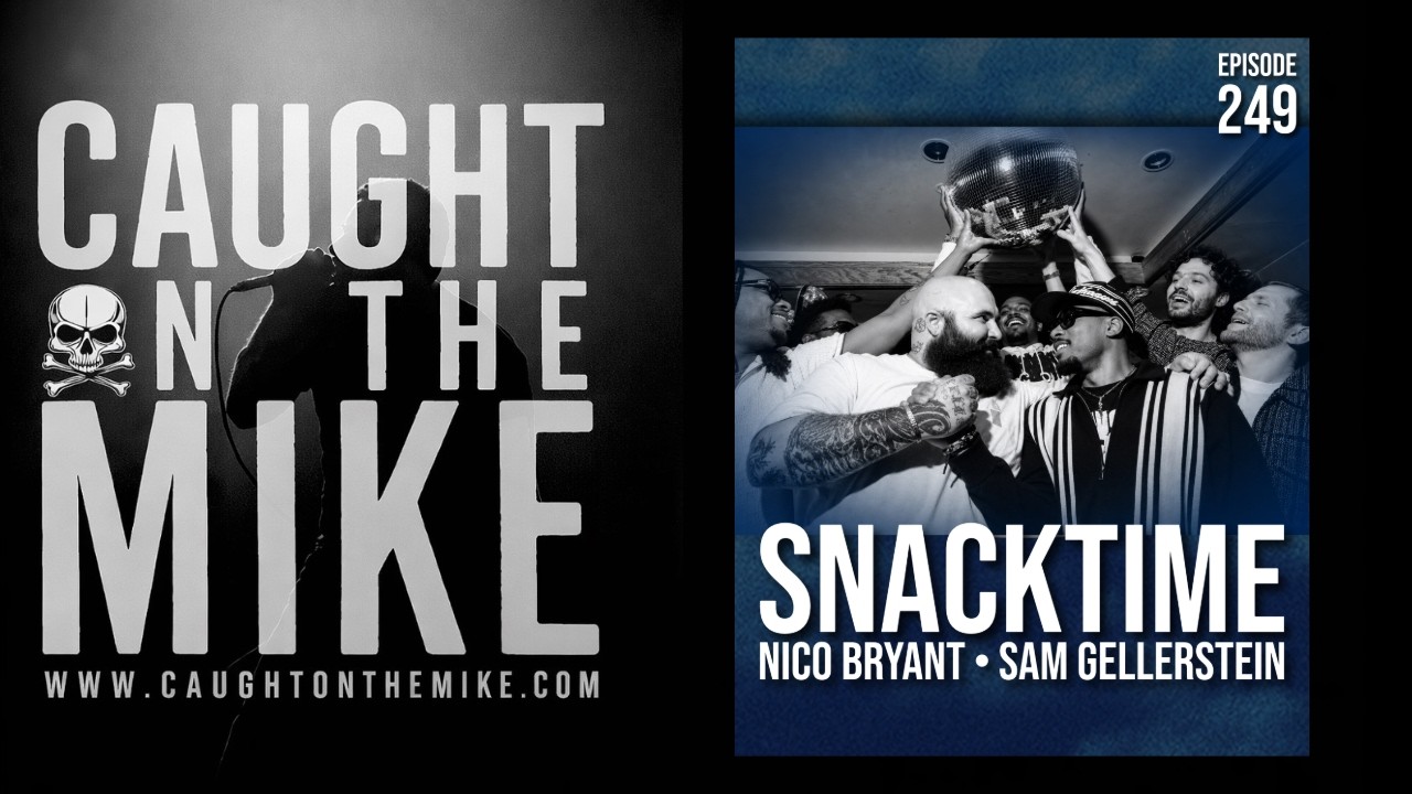 Caught on the Mike: Sam & Nico of SNACKTIME