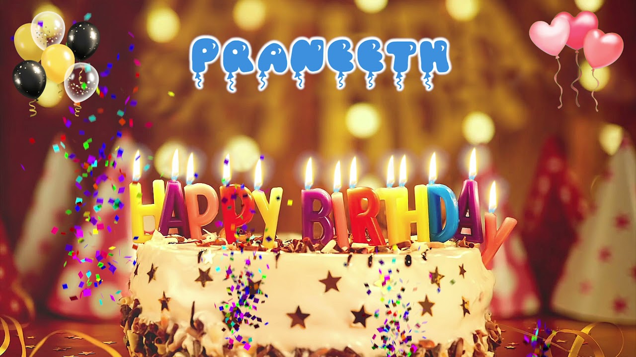 PRANEETH Happy Birthday Song &ndash; Happy Birthday to You