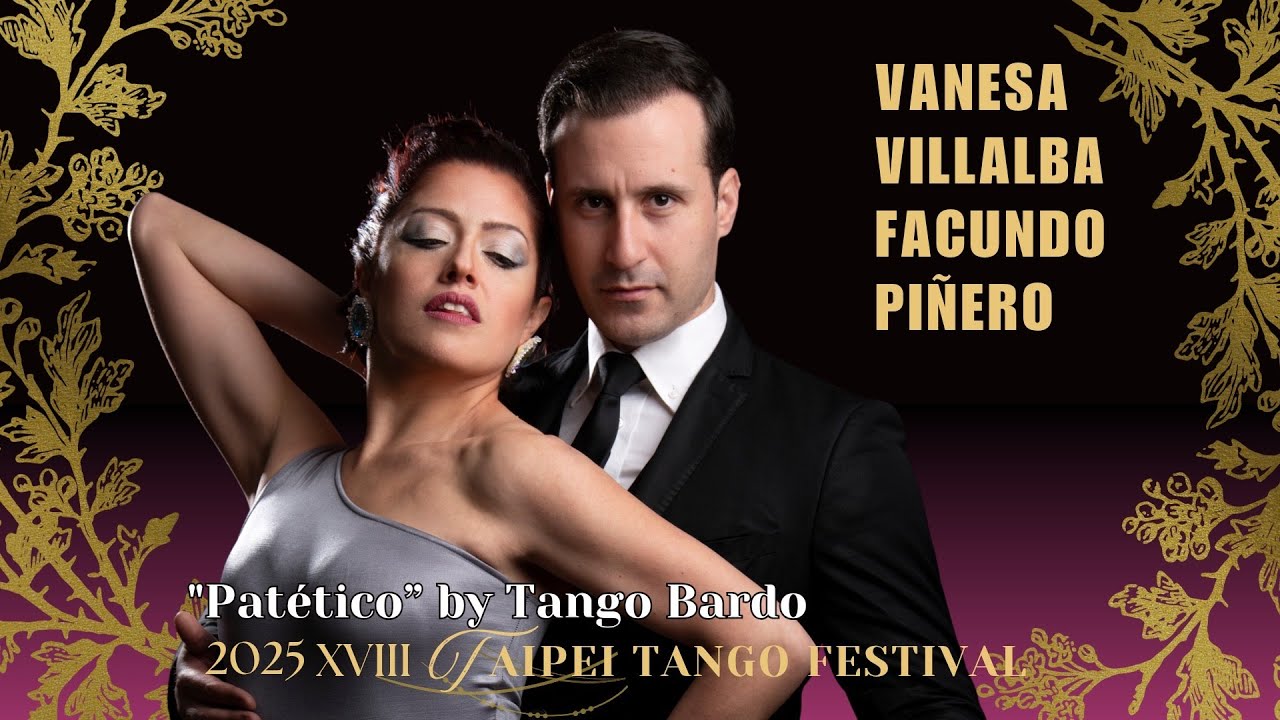 Vanesa y Facundo 4/4 “Patético” - 2025 XVIII Taipei Tango Festival
