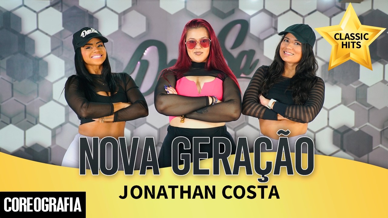 Nova Geração - Jonathan Costa - Dan-Sa / Daniel Saboya (Coreografia)