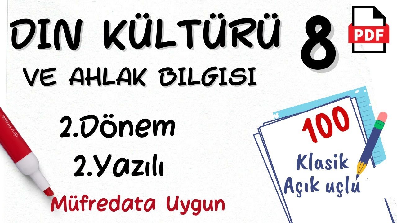 8. Sınıf Din Kültürü ve Ahlak Bilgisi 2. Dönem 2. Yazılı Soruları MEB Senaryolara uygun Din 8 +PDF